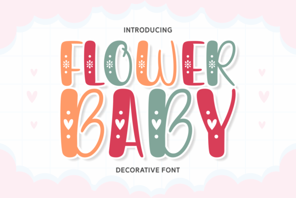 Flower Baby: A Whimsical Font for Joyful Designs