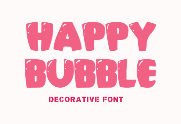 Happy Bubble: A Practical Look at This Whimsical Display Font